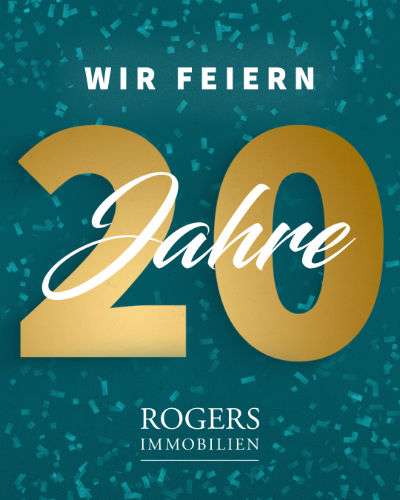 20 Jahre Rogers Immobilien